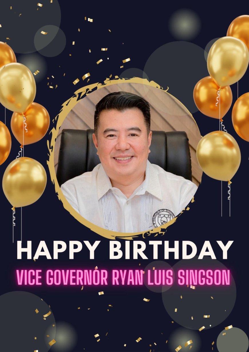 Happy Birthday Hon. Vice Governor Ryan Luis Singson.